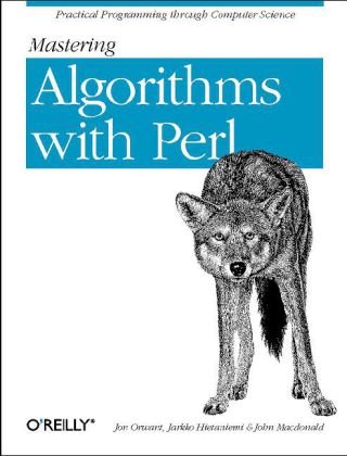 Mastering Algorithms with Perl Practical Programming Through Computer Science  1999 9781565923980 Front Cover