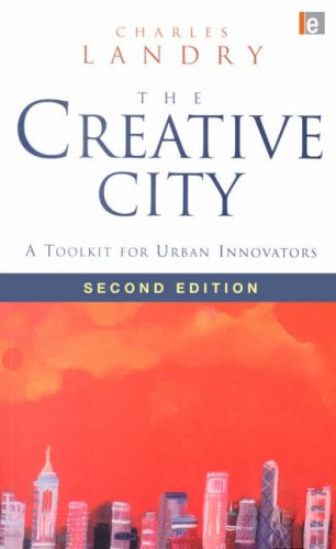 Creative City A Toolkit for Urban Innovators 2nd 2008 (Revised) 9781844075980 Front Cover