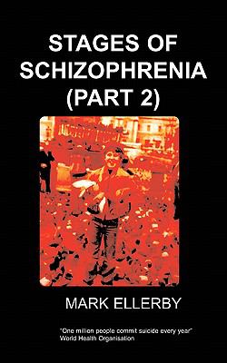 Stages of Schizophrenia the  N/A 9781847470980 Front Cover