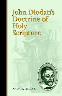 John Diodatis Doctrine of Holy Scripture  N/A 9781892777980 Front Cover