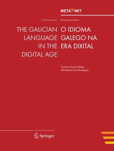 Galician Language in the Digital Age   2012 9783642307980 Front Cover