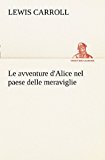 Avventure d'Alice Nel Paese Delle Meraviglie  N/A 9783849135980 Front Cover
