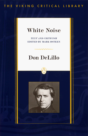 White Noise Text and Criticism  1998 9780140274981 Front Cover