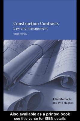 Construction Contracts Law and Management 3rd 2001 (Revised) 9780203184981 Front Cover