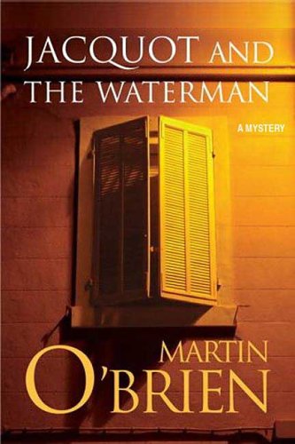 Jacquot and the Waterman   2006 9780312349981 Front Cover
