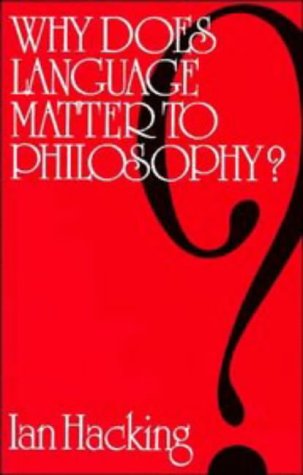 Why Does Language Matter to Philosophy?   1975 9780521099981 Front Cover