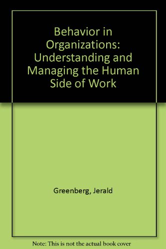 Behavior in Organizations: Understanding and Managing the Human Side of Work  2002 9780536866981 Front Cover