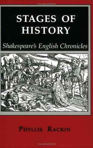 Stages of History Shakespeare's English Chronicles  1990 9780801496981 Front Cover