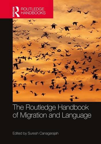 Routledge Handbook of Migration and Language   2017 9781138801981 Front Cover