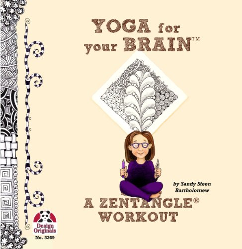 Yoga for Your Brain A Zentangle Workout  2013 9781574216981 Front Cover