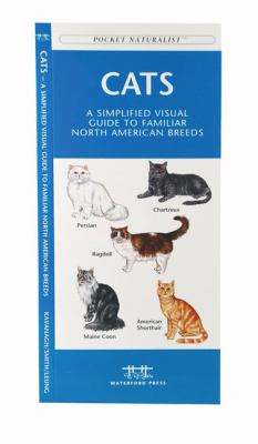 Cats A Simplified Visual Guide to Familiar North American Breeds  2003 9781583551981 Front Cover