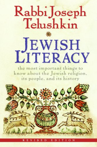 Jewish Literacy The Most Important Things to Know about the Jewish Religion, Its People, and Its History Revised  9780061374982 Front Cover