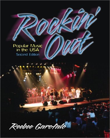 Rockin' Out Popular Music in the USA 2nd 2002 9780130405982 Front Cover