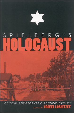 Spielberg's Holocaust Critical Perspectives on Schindler's List  1997 9780253210982 Front Cover