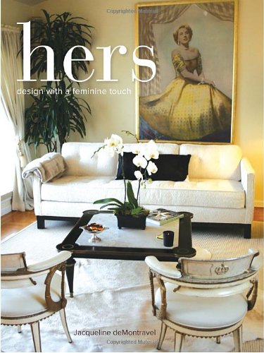 Hers Design with a Feminine Touch  2011 9780307885982 Front Cover