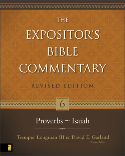 Expositor's Bible Commentary Proverbs~Isaiah  2006 (Revised) 9780310234982 Front Cover