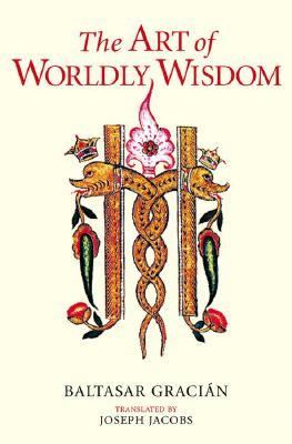 Art of Worldly Wisdom  N/A 9780594081982 Front Cover