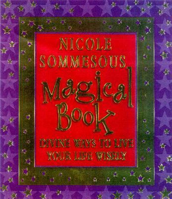 Magic Book : Divine Ways to Live Your Life Wisely  1999 9780722538982 Front Cover