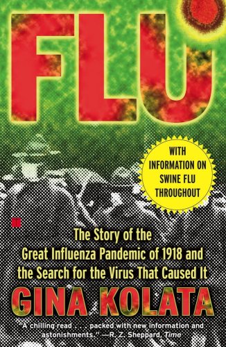 Flu The Story of the Great Influenza Pandemic of 1918 and the Search for the Virus That Caused It  2001 9780743203982 Front Cover