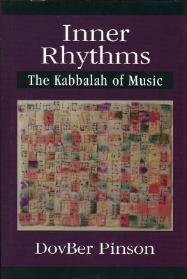 Inner Rhythms The Kabbalah of Music N/A 9780765760982 Front Cover