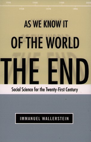 End of the World As We Know It Social Science for the Twenty-First Century  2001 9780816633982 Front Cover