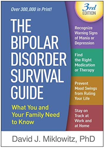 Bipolar Disorder Survival Guide What You and Your Family Need to Know 3rd 2019 9781462534982 Front Cover
