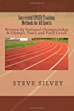 Successful SPEED Training Methods for All Sports  N/A 9781470029982 Front Cover