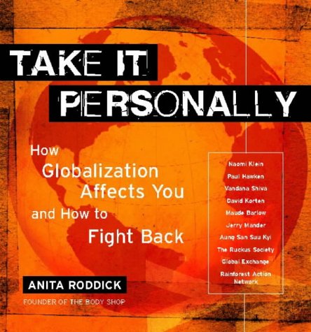 Take It Personally How to Make Conscious Choices to Change the World  2001 9780007128983 Front Cover