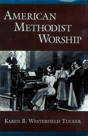 American Methodist Worship   2001 9780195126983 Front Cover
