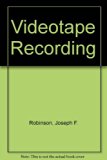 VIDEOTAPE RECORDING 4ED C 4th 9780240512983 Front Cover