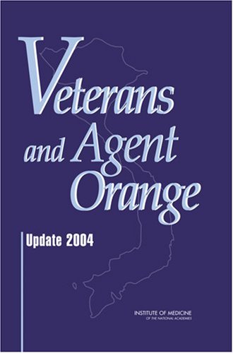 Veterans and Agent Orange Update 2004 5th 2005 9780309095983 Front Cover