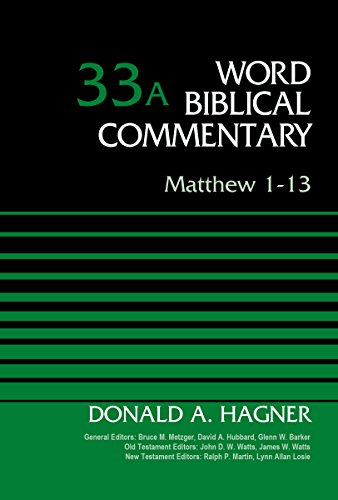 Matthew 1-13, Volume 33A   2015 9780310521983 Front Cover