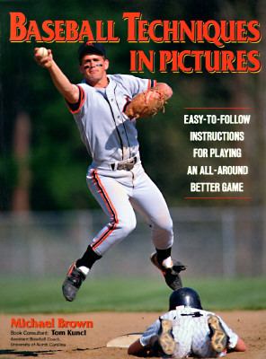 Baseball Techniques in Pictures   1993 9780399517983 Front Cover