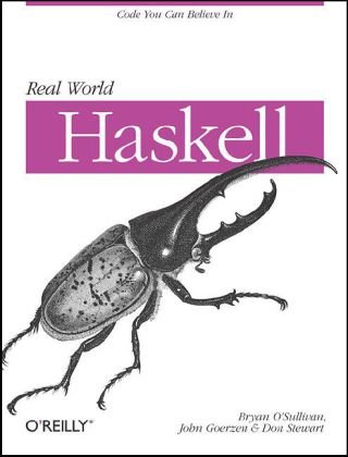 Real World Haskell Code You Can Believe In  2008 (Revised) 9780596514983 Front Cover