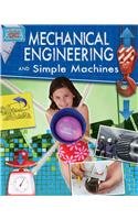 Mechanical Engineering and Simple Machines:   2012 9780778774983 Front Cover