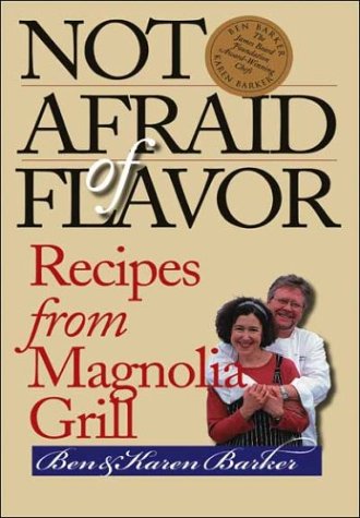 Not Afraid of Flavor Recipes from Magnolia Grill  2003 9780807854983 Front Cover