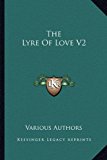 Lyre of Love V2  N/A 9781163263983 Front Cover