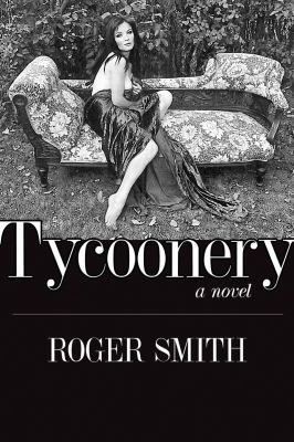 Tycoonery A Novel  2012 9781844678983 Front Cover
