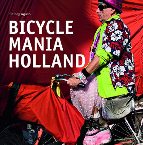 Bicycle Mania Holland International Edition  2010 9789055946983 Front Cover