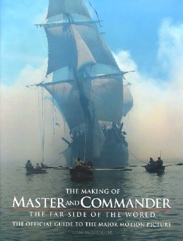 Making of 'Master and Commander' The Far Side of the World  2003 9780007163984 Front Cover