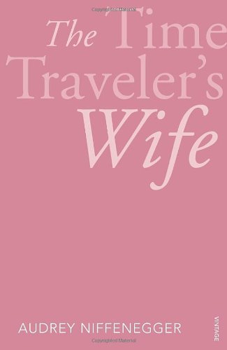 TIME TRAVELER's WIF (VINTAGE 21 E   2011 (Revised) 9780099553984 Front Cover
