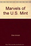 Marvels of the U. S. Mint N/A 9780200717984 Front Cover