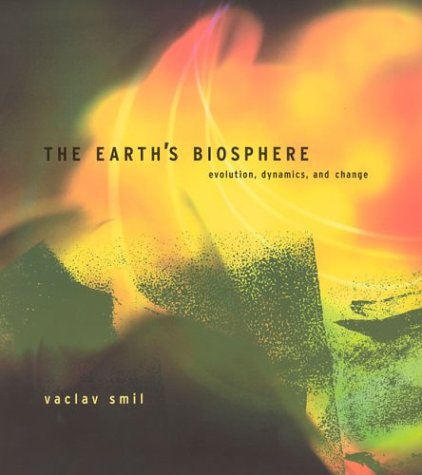 Earth's Biosphere Evolution, Dynamics, and Change  2003 9780262692984 Front Cover