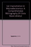 Ion Implantation in Microelectronics A Comprehensive Bibliography  1981 9780306651984 Front Cover