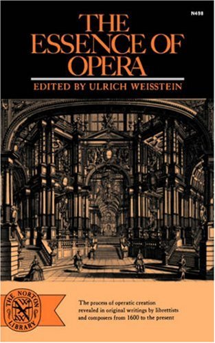 Essence of Opera  Reprint  9780393004984 Front Cover