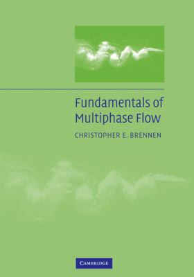 Fundamentals of Multiphase Flow   2009 9780521139984 Front Cover