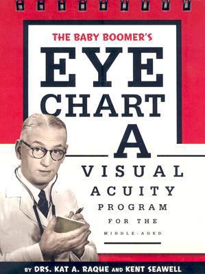 Baby Boomer's Eye Chart A Visual Acuity Program for the Middle-Aged N/A 9780762431984 Front Cover