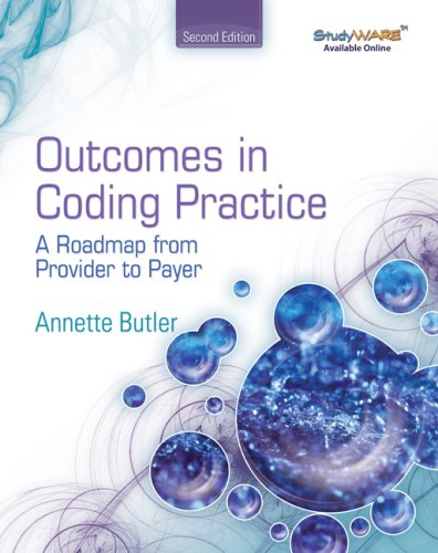 Outcomes in Coding Practice A Roadmap from Provider to Payer  2010 9781401898984 Front Cover