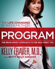 Program The Brain-Smart Approach to the Healthiest You - The Life-Changing 12-Week Method  2009 9781439109984 Front Cover