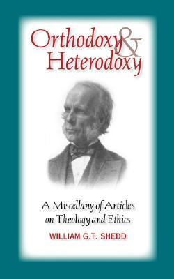 Orthodoxy and Heterodoxy  N/A 9781599250984 Front Cover